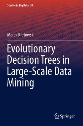 Kretowski |  Evolutionary Decision Trees in Large-Scale Data Mining | Buch |  Sack Fachmedien