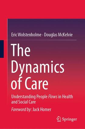 McKelvie / Wolstenholme |  The Dynamics of Care | Buch |  Sack Fachmedien