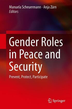 Zürn / Scheuermann |  Gender Roles in Peace and Security | Buch |  Sack Fachmedien