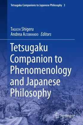 ALTOBRANDO / TAGUCHI |  Tetsugaku Companion to Phenomenology and Japanese Philosophy | Buch |  Sack Fachmedien