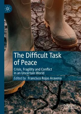 Rojas Aravena |  The Difficult Task of Peace | Buch |  Sack Fachmedien