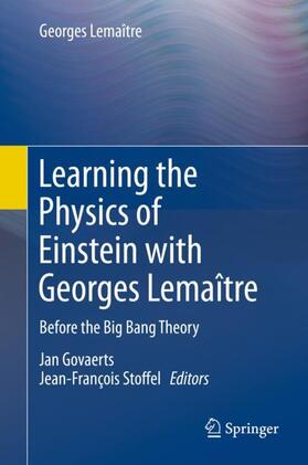 Lemaître / Govaerts / Stoffel |  Learning the Physics of Einstein with Georges Lemaître | Buch |  Sack Fachmedien