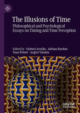 Arstila / Vatakis / Bardon |  The Illusions of Time | Buch |  Sack Fachmedien