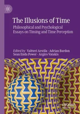 Arstila / Vatakis / Bardon |  The Illusions of Time | Buch |  Sack Fachmedien