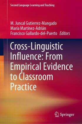 Gutierrez-Mangado / Gallardo-del-Puerto / Martínez-Adrián |  Cross-Linguistic Influence: From Empirical Evidence to Classroom Practice | Buch |  Sack Fachmedien