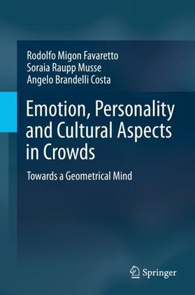 Migon Favaretto / Brandelli Costa / Raupp Musse |  Emotion, Personality and Cultural Aspects in Crowds | Buch |  Sack Fachmedien