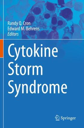 Behrens / Cron |  Cytokine Storm Syndrome | Buch |  Sack Fachmedien