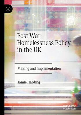 Harding |  Post-War Homelessness Policy in the UK | Buch |  Sack Fachmedien