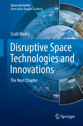 Madry |  Disruptive Space Technologies and Innovations | eBook | Sack Fachmedien