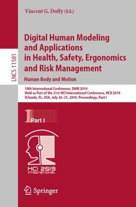 Duffy |  Digital Human Modeling and Applications in Health, Safety, Ergonomics and Risk Management. Human Body and Motion | Buch |  Sack Fachmedien