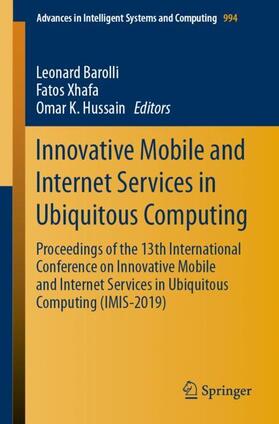 Barolli / Hussain / Xhafa |  Innovative Mobile and Internet Services in Ubiquitous Computing | Buch |  Sack Fachmedien