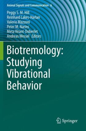 Hill / Lakes-Harlan / Wessel |  Biotremology: Studying Vibrational Behavior | Buch |  Sack Fachmedien