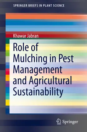 Jabran |  Role of Mulching in Pest Management and Agricultural Sustainability | eBook | Sack Fachmedien