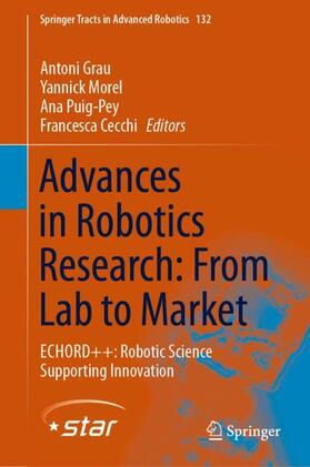 Grau / Cecchi / Morel |  Advances in Robotics Research: From Lab to Market | Buch |  Sack Fachmedien