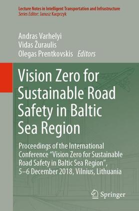 Varhelyi / Prentkovskis / Žuraulis |  Vision Zero for Sustainable Road Safety in Baltic Sea Region | Buch |  Sack Fachmedien