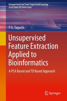 Taguchi |  Unsupervised Feature Extraction Applied to Bioinformatics | Buch |  Sack Fachmedien