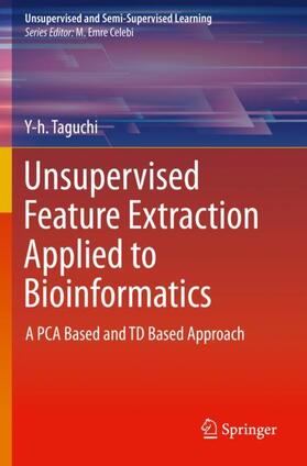 Taguchi |  Unsupervised Feature Extraction Applied to Bioinformatics | Buch |  Sack Fachmedien