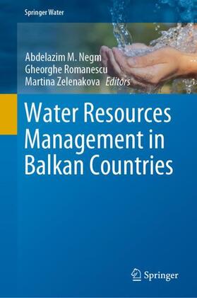 Negm / Zelenakova / Romanescu |  Water Resources Management in Balkan Countries | Buch |  Sack Fachmedien