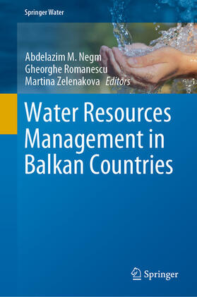 Negm / Romanescu / Zelenakova |  Water Resources Management in Balkan Countries | eBook | Sack Fachmedien