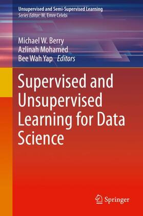 Berry / Yap / Mohamed |  Supervised and Unsupervised Learning for Data Science | Buch |  Sack Fachmedien