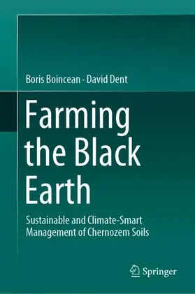 Dent / Boincean |  Farming the Black Earth | Buch |  Sack Fachmedien