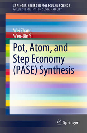 Zhang / Yi |  Pot, Atom, and Step Economy (PASE) Synthesis | eBook | Sack Fachmedien