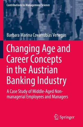 Covarrubias Venegas |  Changing Age and Career Concepts in the Austrian Banking Industry | Buch |  Sack Fachmedien