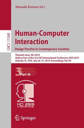 Kurosu |  Human-Computer Interaction. Design Practice in Contemporary Societies | Buch |  Sack Fachmedien