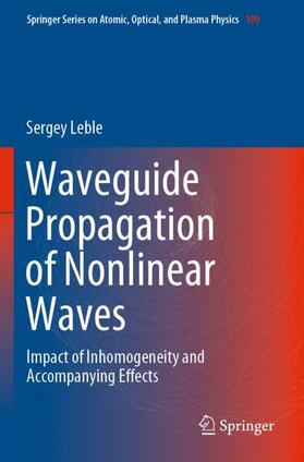 Leble |  Waveguide Propagation of Nonlinear Waves | Buch |  Sack Fachmedien