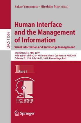 Mori / Yamamoto |  Human Interface and the Management of Information. Visual Information and Knowledge Management | Buch |  Sack Fachmedien