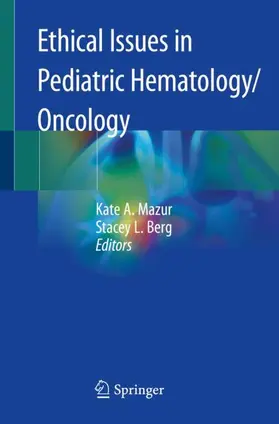 Berg / Mazur |  Ethical Issues in Pediatric Hematology/Oncology | Buch |  Sack Fachmedien