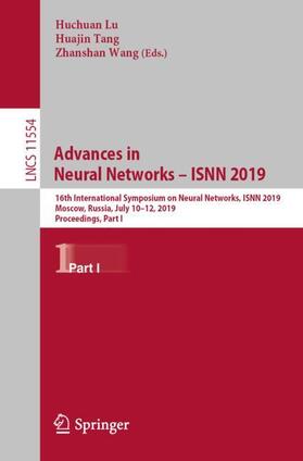 Lu / Wang / Tang |  Advances in Neural Networks ¿ ISNN 2019 | Buch |  Sack Fachmedien