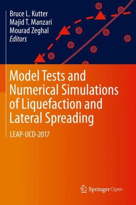 Kutter / Zeghal / Manzari | Model Tests and Numerical Simulations of Liquefaction and Lateral Spreading | Buch | 978-3-030-22817-0 | sack.de