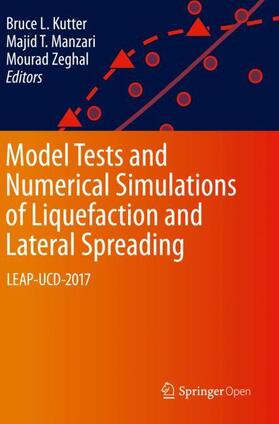Kutter / Zeghal / Manzari |  Model Tests and Numerical Simulations of Liquefaction and Lateral Spreading | Buch |  Sack Fachmedien
