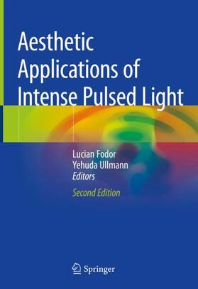 Fodor / Ullmann |  Aesthetic Applications of Intense Pulsed Light | Buch |  Sack Fachmedien