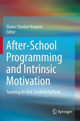 Clanton Harpine |  After-School Programming and Intrinsic Motivation | Buch |  Sack Fachmedien