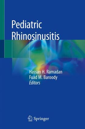 Baroody / Ramadan |  Pediatric Rhinosinusitis | Buch |  Sack Fachmedien