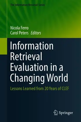 Peters / Ferro |  Information Retrieval Evaluation in a Changing World | Buch |  Sack Fachmedien