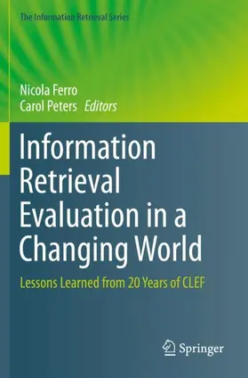 Peters / Ferro |  Information Retrieval Evaluation in a Changing World | Buch |  Sack Fachmedien