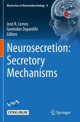 Dayanithi / Lemos |  Neurosecretion: Secretory Mechanisms | Buch |  Sack Fachmedien