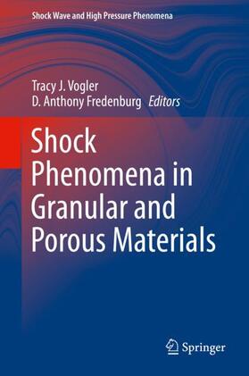 Fredenburg / Vogler |  Shock Phenomena in Granular and Porous Materials | Buch |  Sack Fachmedien