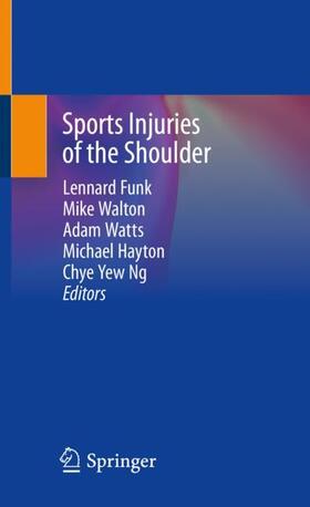 Funk / Walton / Ng |  Sports Injuries of the Shoulder | Buch |  Sack Fachmedien