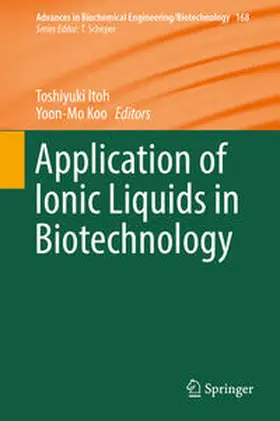 Itoh / Koo |  Application of Ionic Liquids in Biotechnology | eBook | Sack Fachmedien