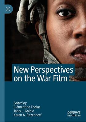 Tholas / Ritzenhoff / Goldie |  New Perspectives on the War Film | Buch |  Sack Fachmedien