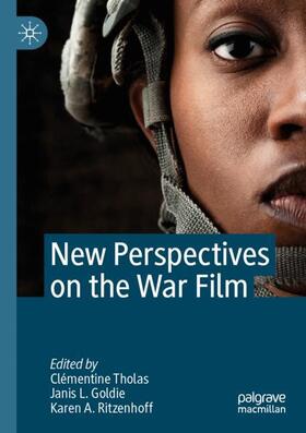 Tholas / Ritzenhoff / Goldie |  New Perspectives on the War Film | Buch |  Sack Fachmedien
