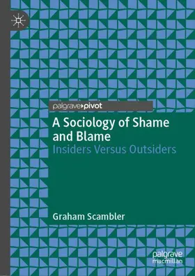 Scambler |  A Sociology of Shame and Blame | Buch |  Sack Fachmedien