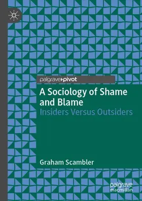 Scambler |  A Sociology of Shame and Blame | Buch |  Sack Fachmedien