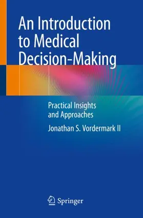 Vordermark II |  An Introduction to Medical Decision-Making | Buch |  Sack Fachmedien