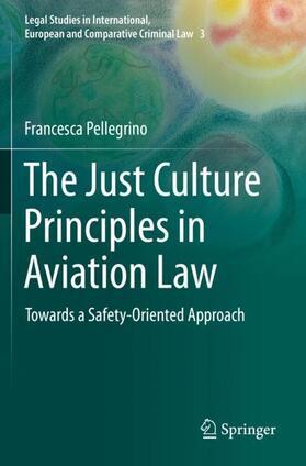 Pellegrino |  The Just Culture Principles in Aviation Law | Buch |  Sack Fachmedien