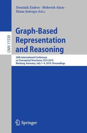 Endres / Sotropa / Alam |  Graph-Based Representation and Reasoning | Buch |  Sack Fachmedien
